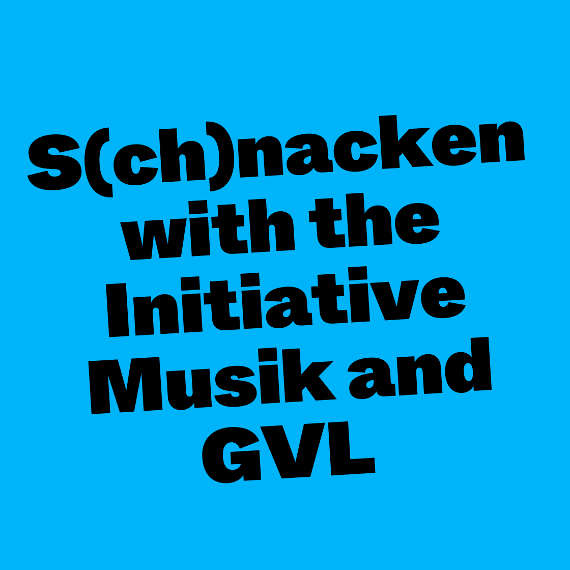 S(ch)nacken with the Initiative Musik