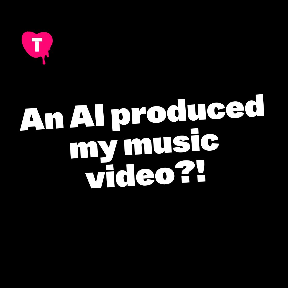 An AI produced my music video?!
