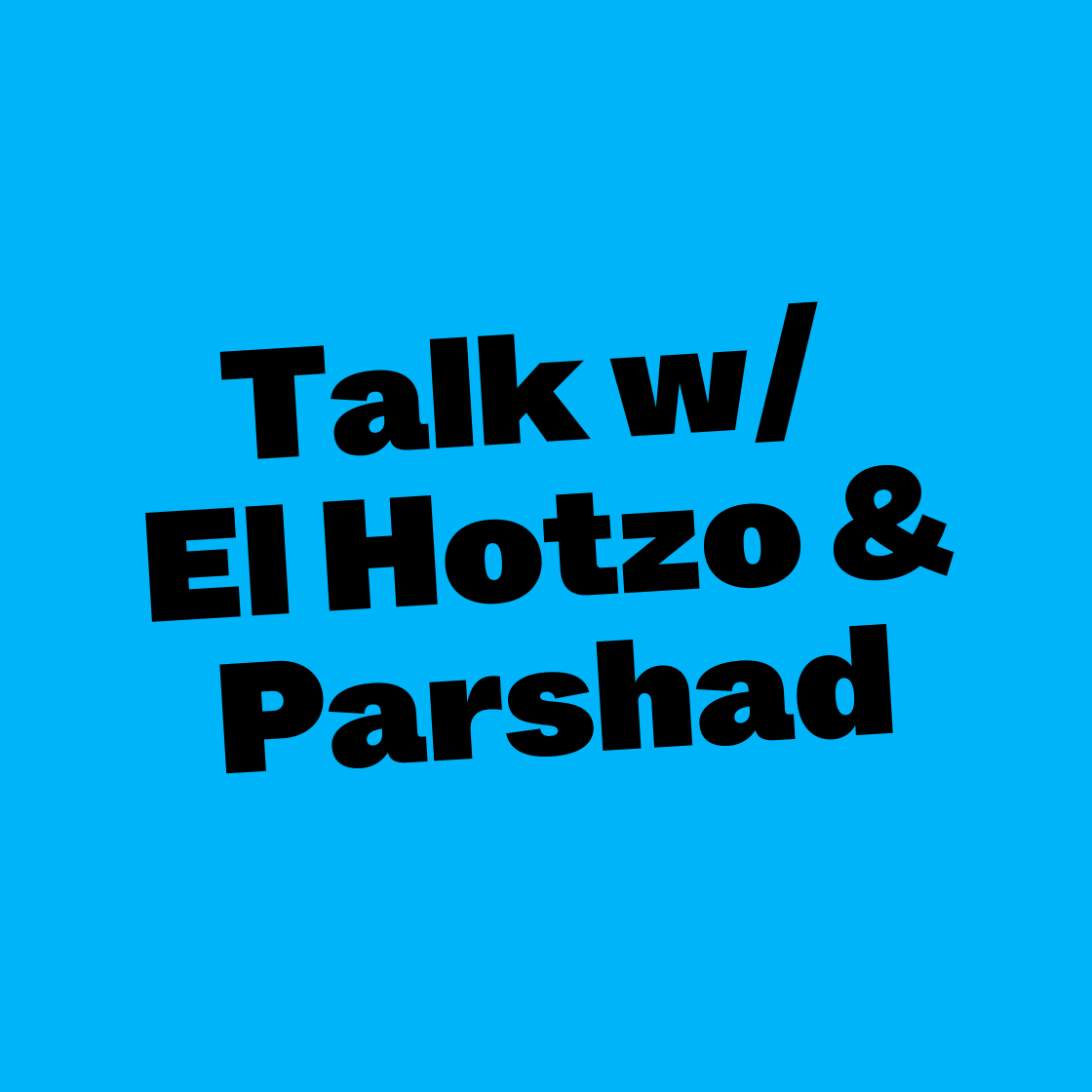 Talk w/ El Hotzo und Parshad (TINCON)